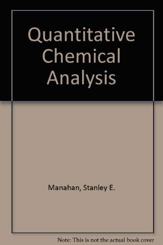 Stock image for Quantitative Chemical Analysis for sale by Better World Books