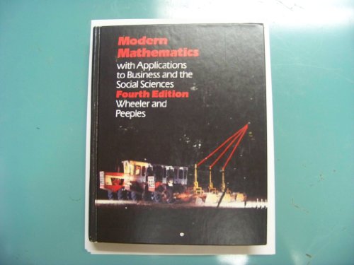 9780534058265: Modern mathematics with applications to business and the special social sciences