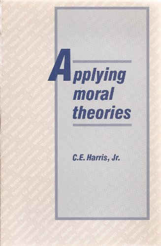 9780534058982: Applying Moral Theories