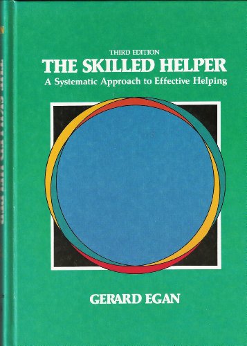9780534059040: The Skilled Helper: A Systematic Approach to Effective Helping