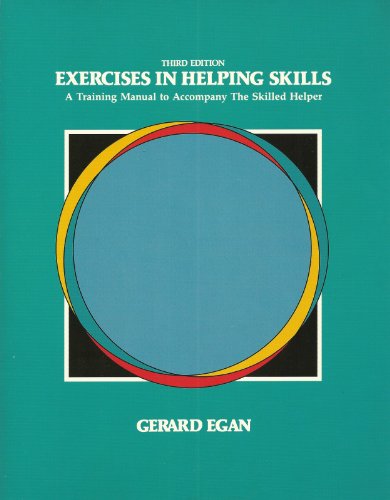 Imagen de archivo de Exercises in Helping Skills: A Training Manual to Accompany the Skilled Helper a la venta por BooksRun