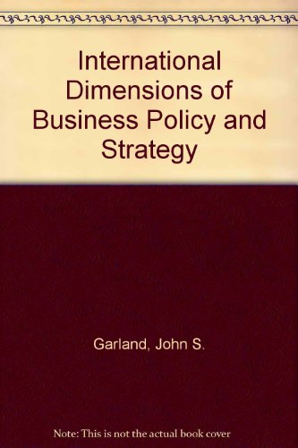 Beispielbild fr International Dimensions of Business Policy and Strategy zum Verkauf von WorldofBooks