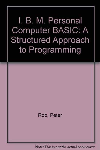 IBM PC Basic (9780534064563) by Rob, Peter