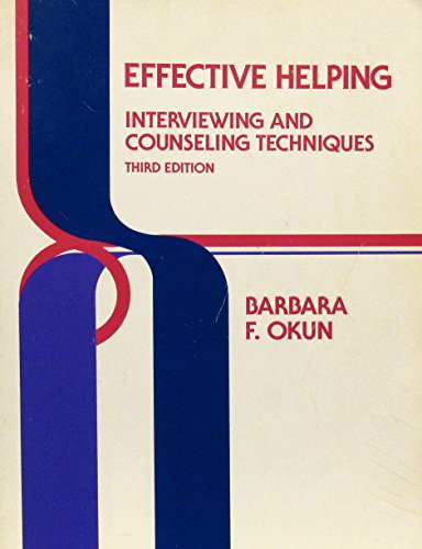 9780534065881: Effective Helping: Interviewing and Counseling Techniques (Counseling-Psychology Series)