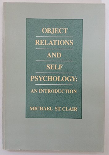 

Object Relations and Self Psychology: An Introduction