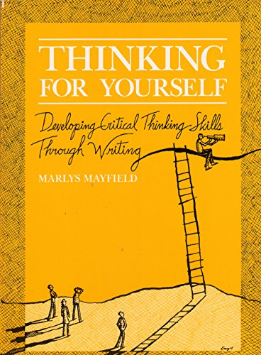 Imagen de archivo de Thinking for yourself: Developing critical thinking skills through writing a la venta por HPB-Red