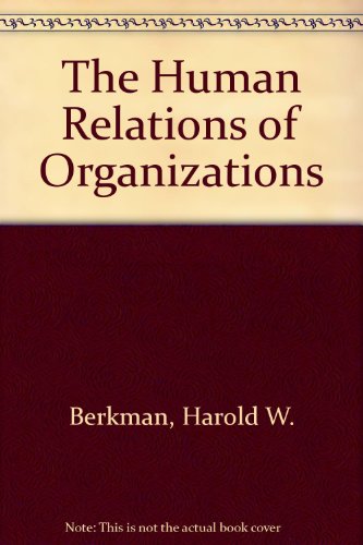 Imagen de archivo de The Human Relations of Organizations a la venta por Wonder Book