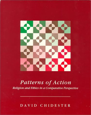 Imagen de archivo de Patterns of Action: Religion and Ethics in a Comparative Perspective a la venta por Amazing Books Pittsburgh