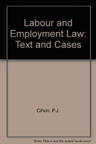 9780534078423: Labour and Employment Law: Text and Cases