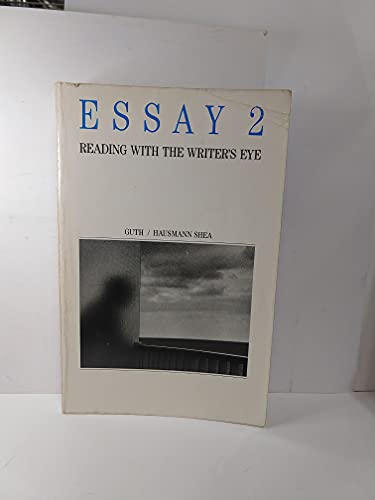Beispielbild fr Essay 2: Reading With the Writer's Eye zum Verkauf von Wonder Book