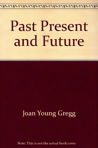 Beispielbild fr Past, present, and future: A reading-writing text zum Verkauf von Books From California