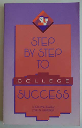 Imagen de archivo de Step by Step to College Success a la venta por Better World Books