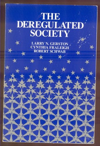 9780534082086: The Deregulated Society