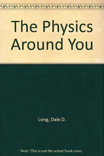 9780534086701: The Physics Around You