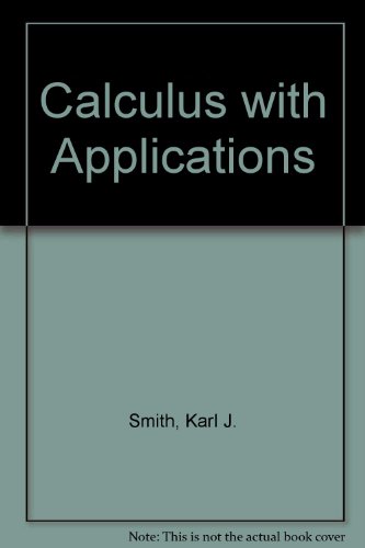 Calculus with applications (9780534088989) by Smith, Karl J