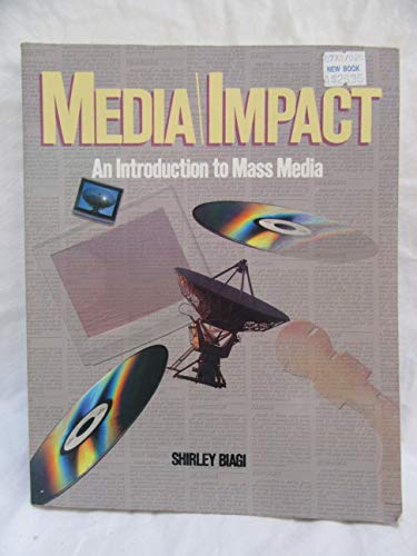 Stock image for Media/impact: An introduction to mass media (Wadsworth series in mass communication) for sale by Mispah books