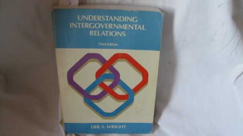 Beispielbild fr Understanding Intergovernmental Relations zum Verkauf von ThriftBooks-Dallas