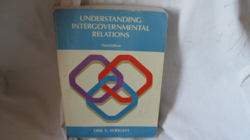 9780534090128: Understanding Intergovernmental Relations