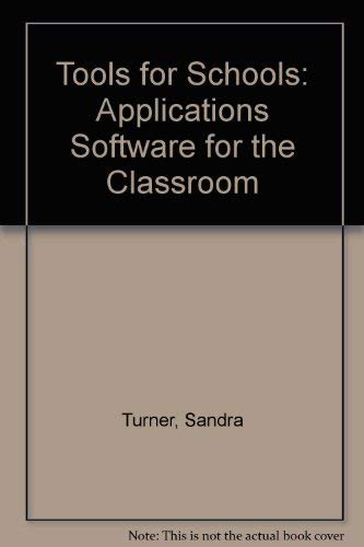 9780534090302: Tools for Schools: Applications Software for the Classroom