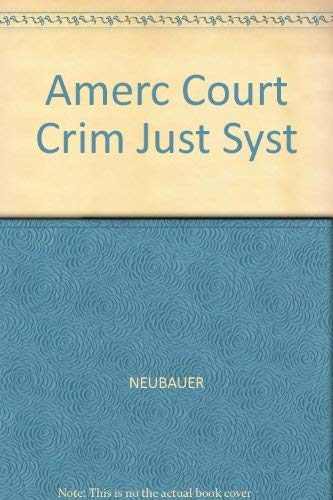 Beispielbild fr Amerc Court Crim Just Syst zum Verkauf von The Book Cellar, LLC