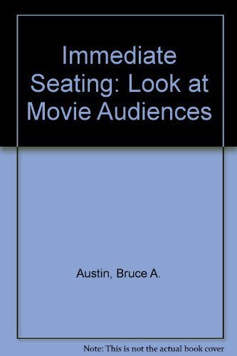 Stock image for Immediate Seating : A Look at Movie Audiences for sale by Better World Books