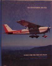 Stock image for An Invitation To Fly-Basics For The Private Pilot for sale by Foxtrot Books