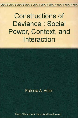 Imagen de archivo de Constructions of Deviance : Social Power, Context, and Interaction a la venta por ThriftBooks-Atlanta