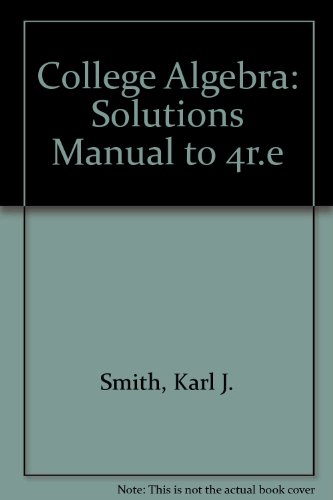 Stock image for College Algebra: Solutions Manual to 4r.e for sale by HPB-Red