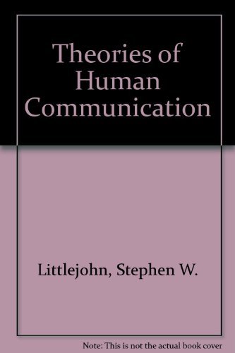 9780534095345: Theories of Human Communication