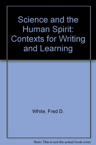 Stock image for Science and the Human Spirit: Contexts for Writing and Learning for sale by Books From California