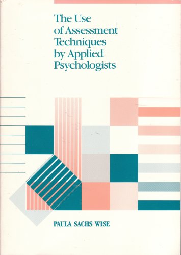 Imagen de archivo de The Use of Assessment Techniques by Applied Psychologists a la venta por HPB-Red