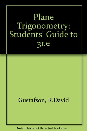 Stock image for Plane Trigonometry: Students' Guide to 3r.e for sale by HPB-Red