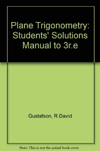 Stock image for Plane Trigonometry: Students' Solutions Manual to 3r.e for sale by HPB-Red
