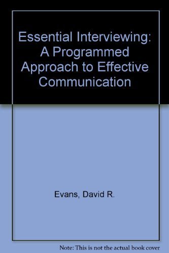 Beispielbild fr Essential interviewing: A programmed approach to effective communication zum Verkauf von Wonder Book