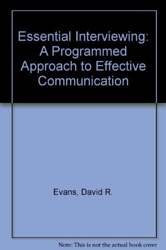 Image d'archives pour Essential interviewing: A programmed approach to effective communication mis en vente par The Maryland Book Bank