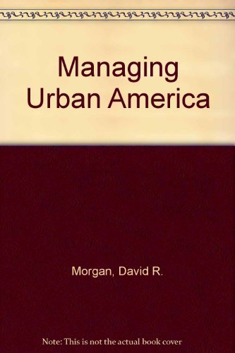 Stock image for Managing Urban America for sale by ThriftBooks-Dallas