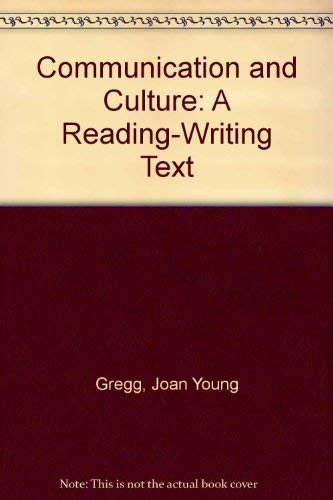 9780534100087: Communication and culture: A reading-writing text