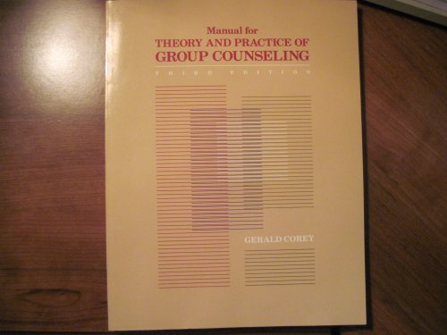 9780534102852: Manual for Theory and Practice of Group Counseling