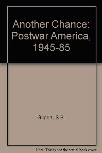 Stock image for Another Chance: Postwar America 1945-1985 for sale by Wonder Book