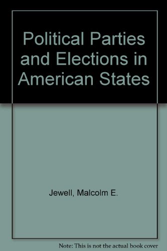 Political Parties and Elections in American States (9780534105945) by Jewell, Malcolm E.; Olson, David M.