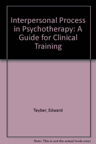 Stock image for Interpersonal Process in Psychotherapy: A Guide for Clinical Training for sale by ThriftBooks-Atlanta