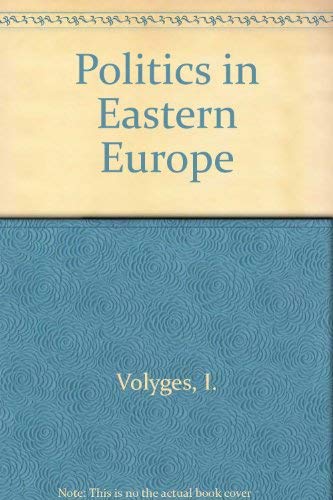 Beispielbild fr Politics in Eastern Europe zum Verkauf von Wonder Book