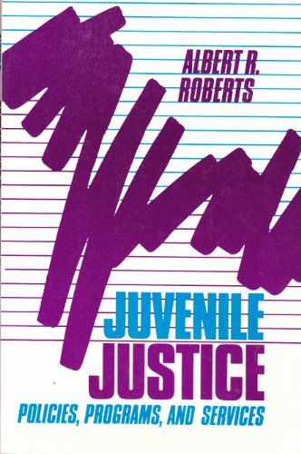 Beispielbild fr Juvenile Justice: Policies, Programs, and Services zum Verkauf von Hawking Books