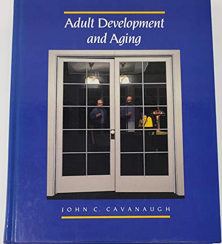9780534116408: Adult Development and Aging