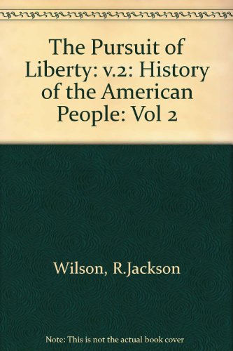 Beispielbild fr Pursuit of Liberty: A History of the American People (Volume two, second edition) zum Verkauf von Books From California