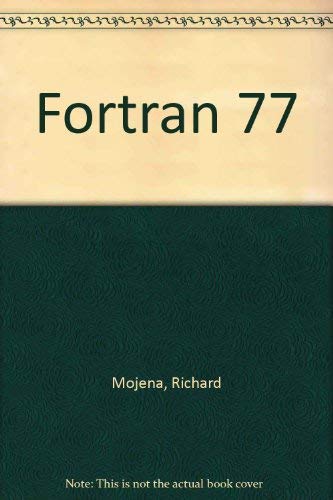 Fortran 77 - Richard Mojena, Roy Ageloff