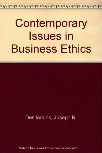 Stock image for Contemporary Issues in Business Ethics for sale by Better World Books: West