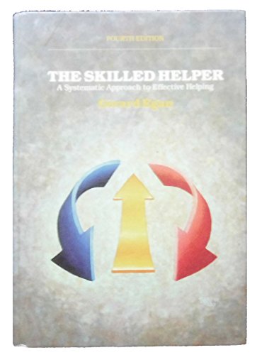 9780534121389: The Skilled Helper: A Systematic Approach to Effective Helping