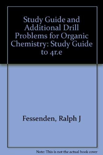 Beispielbild fr Study Guide and Additional Drill Problems for Organic Chemistry zum Verkauf von Wonder Book