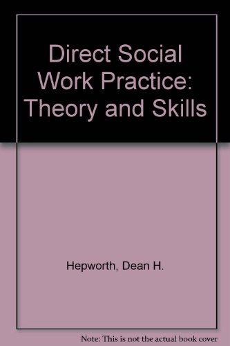 Stock image for Direct Social Work Practice: Theory and Skills: Third Edition for sale by a2zbooks